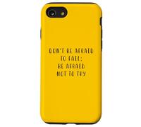 Non aver paura di fallire Dichiarazione motivante Inspiring Custodia per iPhone SE (2020) / 7 / 8