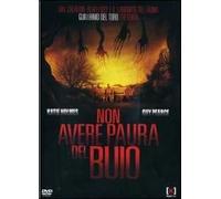 Non avere paura del buio