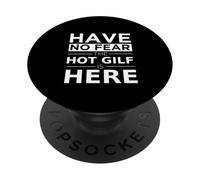 Non avere paura Hot GILF è qui umorismo adulto nonna sexy PopSockets PopGrip Adesivo