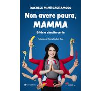 Non avere paura, mamma. Sfide a vincita certa - 2022 - Tau