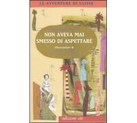 Non aveva mai smesso di aspettare