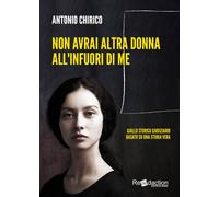 Non avrai altra donna all'infuori di me - Chirico Antonio