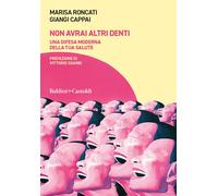 Non avrai altri denti. Una difesa moderna della tua salute. Con QR Code - ...