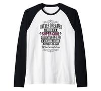 Non Avrei mai sognato di Essere la nuora della Suocera Maglia con Maniche Raglan