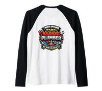 Non Avrei mai sognato di Essere Un Idraulico così tosto, ma eccomi Qui Maglia con Maniche Raglan