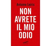 Non avrete il mio odio