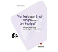 Non basta essere bravi. Bisogna essere don Rodrigo