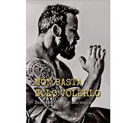Non basta solo volerlo - [Edizioni Si]