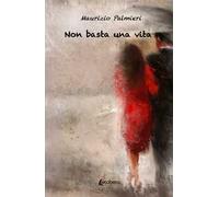 Non basta una vita
