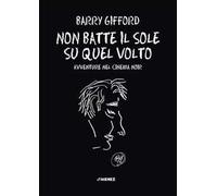 Non batte il sole su quel volto