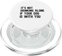 Non beve da solo se il tuo cane è con te PopSockets PopGrip per MagSafe