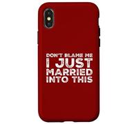 Non biasimarmi, mi sono appena sposato in questa divertente famiglia suocera Custodia per iPhone X/XS