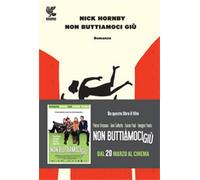 Non buttiamoci giù - Hornby Nick