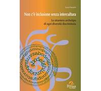 Non c’è inclusione senza intercultura. Lo straniero archetipo di ogni diversità discriminata
