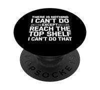 Non c"è niente che non posso fare tranne raggiungere l"umorismo di punta PopSockets PopGrip Adesivo