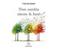 Non cambia niente là fuori