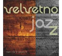 Non C'è 2 Senza 5 - Velvetnojazz (Audio cd)
