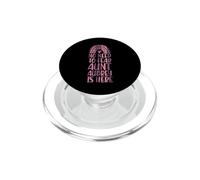 Non c'è bisogno di temere che zia Aubrey sia qui Nome Rainbow PopSockets PopGrip per MagSafe