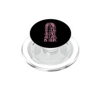 Non c'è bisogno di temere la zia Alexis è qui Nome arcobaleno PopSockets PopGrip per MagSafe