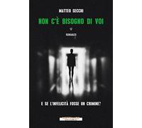 Non c'è bisogno di voi