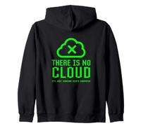 Non c'è Cloud È Solo la Sicurezza informatica di qualcun Altro Felpa con Cappuccio