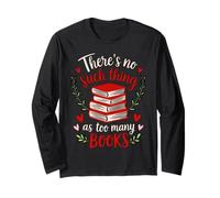 Non c'è cosa come troppi libri Book Lover Tee Maglia a Manica