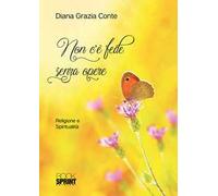 Non c'è fede senza opere