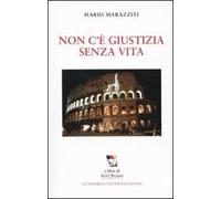 Non c'è giustizia senza vita