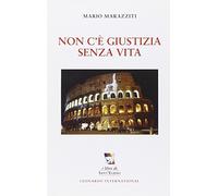 Non c'è giustizia senza vita