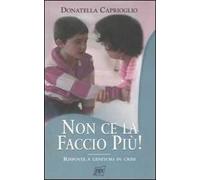 Non ce la faccio più!