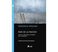 Non ce la faccio. Senso di inferiorità e strategie per combatterlo