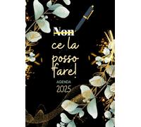 Non ce la posso fare Agenda 2025: 1 pagina per giorno - formato grande A4 - 12 mesi e 365 giorni con To Do List mensile e giornaliera, Obiettivi e Post-it