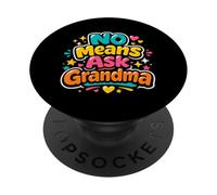 Non c'è modo di chiedere alla nonna, ragazzi e ragazze divertenti, nonno PopSockets PopGrip Adesivo