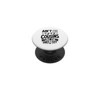 Non c'è nessun cugino come quelli che ho PopSockets PopGrip Adesivo
