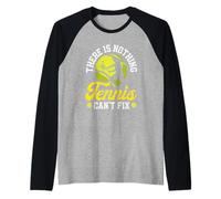 Non c'è Niente Che Il Tennis Non Possa aggiustare Il Giocatore di Tennis Maglia con Maniche Raglan