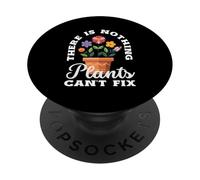 Non c'è niente che le piante non possano aggiustare il giardinaggio divertente PopSockets PopGrip Adesivo