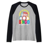 Non c'è niente che un bingo non possa risolvere il divertimento Maglia con Maniche Raglan