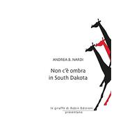 Non c'è ombra in South Dakota