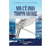 Non c'è onda troppo grande