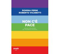 Non c'è pace. Crisi ed evoluzione del movimento pacifista - Perni Romina, ...
