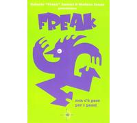 Non c'è pace per i pazzi. Freak (Vol. 4)