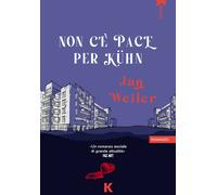 NON C'È PACE PER KÜHN - Weiler Jan - 2022 - Keller