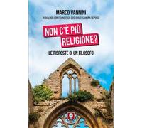 Non c'è più religione? Le risposte di un filosofo