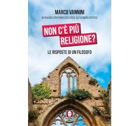 Non c'è più religione? Le risposte di un filosofo