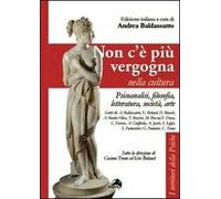 Non c'é più vergogna nella cultura. Psicoanalisi, filosofia, letteratura, società, arte