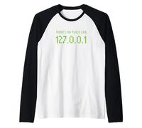 Non c'è Posto Come 127.0.0.1 Indirizzo Internet IP Home Pun Maglia con Maniche Raglan