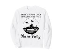 Non c'è Posto in Cui preferirei Essere della Beaver Valley Felpa