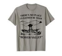 Non c'è posto in cui preferirei essere della Beaver Valley Maglietta
