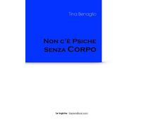Non c'è Psiche senza Corpo