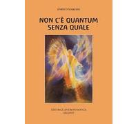 Non c'è quantum senza quale